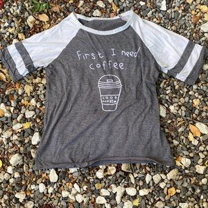 Grey & White Baseball T First. I Need Coffee T-Shirt XL or 2XL Soft Fabric